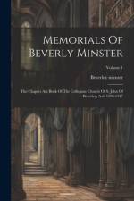 Memorials Of Beverly Minster af Beverley Minster