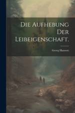 Die Aufhebung der Leibeigenschaft. af Georg Hanssen