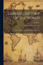 Larned's History Of The World af Josephus Nelson Larned