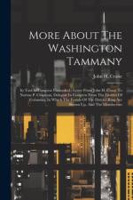 More About The Washington Tammany af John H Crane