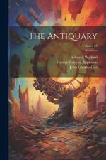 The Antiquary; Volume 43 af John Charles Cox