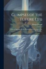 Glimpses of the Future Life af Mungo Ponton