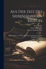 Aus Der Zeit Des Siebenjährigen Krieges