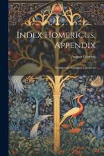 Index Homericus, Appendix af August Gehring