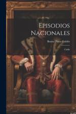 Episodios Nacionales af Benito PÃ©rez GaldÃ³s