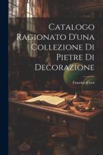 Catalogo Ragionato D'una Collezione Di Pietre Di Decorazione af Faustino Corsi