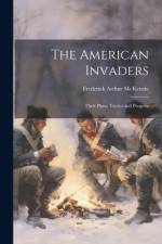 The American Invaders af Frederick Arthur McKenzie