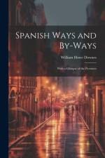 Spanish Ways and By-Ways af William Howe Downes