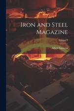 Iron and Steel Magazine; Volume 4 af Albert Sauveur