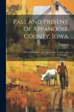 Past and Present of Appanoose County, Iowa