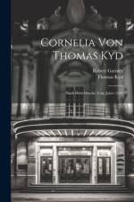 Cornelia Von Thomas Kyd af Robert Garnier