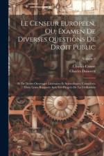 Le Censeur Européen, Ou, Examen De Diverses Questions De Droit Public af Charles Comte