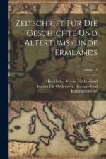 Zeitschrift Für Die Geschichte Und Altertumskunde Ermlands; Volume 12 af Historischer Verein FÃ¼r Ermland