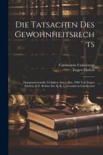 Die Tatsachen Des Gewohnheitsrechts af Eugen Ehrlich