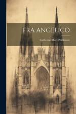 Fra Angelico af Catherine Mary Phillimore
