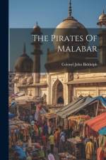 The Pirates Of Malabar af Colonel John Biddulph