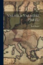 Valasi a Valasske Pravo af Karel Kadlec