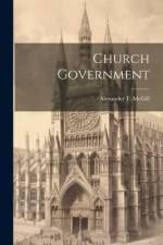 Church Government af Alexander T McGill