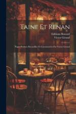Taine Et Renan; Pages Perdues Recueillies Et Commentées Par Victor Giraud af Victor Giraud