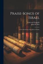Praise-Songs of Israel af John de Witt