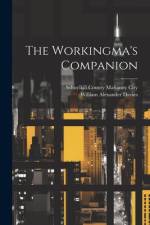 The Workingma's Companion af William Alexander Davies