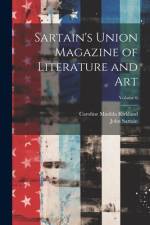 Sartain's Union Magazine of Literature and Art; Volume 6 af Caroline Matilda Kirkland
