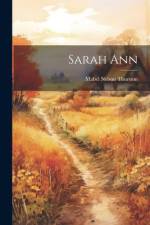Sarah Ann af Mabel Nelson Thurston