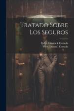 Tratado Sobre Los Seguros af Pedro EstasÃ©n Y Cortada