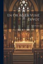 En Or Ag Er Vuhé Devot af Saint Francis