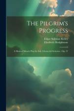 The Pilgrim's Progress af Edgar Stillman Kelley