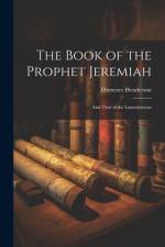 The Book of the Prophet Jeremiah af Ebenezer Henderson