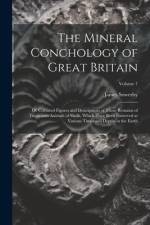 The Mineral Conchology of Great Britain af James Sowerby