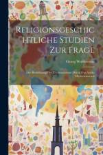 Religionsgeschichtliche Studien Zur Frage af Georg Wobbermin