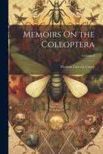 Memoirs On the Coleoptera; Volume 5 af Thomas Lincoln Casey