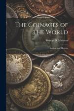 The Coinages of the World af George D Mathews