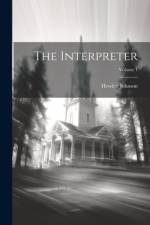 The Interpreter; Volume 1 af Hewlett Johnson