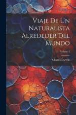 Viaje De Un Naturalista Alrededer Del Mundo; Volume 2 af Charles Darwin