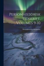 Personhistorisk Tidskrift, Volumes 9-10 af Personhistoriska Samfundet