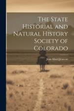 The State Historial and Natural History Society of Colorado af Jean Allard Jeancon
