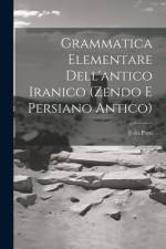 Grammatica Elementare Dell'antico Iranico (Zendo E Persiano Antico) af Italo Pizzi