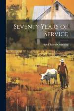 Seventy Years of Service af Rock Island Company