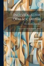 Individualism Och Socialism af Ellen Karolina Sofia Key