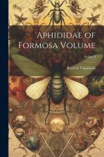 Aphididae of Formosa Volume; Series 3 af Ryoichi Takahashi