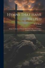 Hymns That Have Helped af W T 1849-1912 Stead