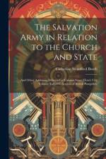 The Salvation Army in Relation to the Church and State af Catherine Mumford Booth