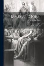 James and John af Gilbert Cannan