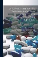 A Supplement to the Pharmacopia, and Treatise on Pharmacology in General af Samuel Frederick Gray