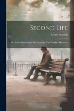 Second Life af Moriz Benedikt