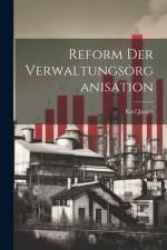 Reform Der Verwaltungsorganisation af Karl Jaeger