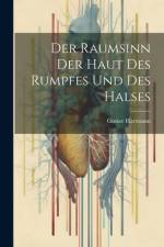 Der Raumsinn Der Haut Des Rumpfes Und Des Halses af Gustav Hartmann